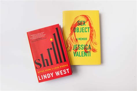 Jessica Valenti And Lindy West Show Feminisms Growing Pains Time