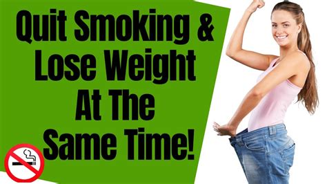 How To Quit Smoking And Lose Weight At The Same Time 4 Secrets No Ones Knows Youtube