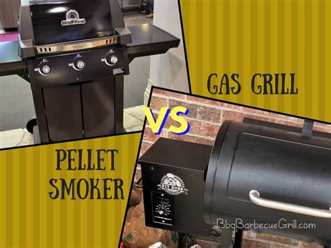 Should You Buy A Pellet Smoker Vs Gas Grill Bbq Grill