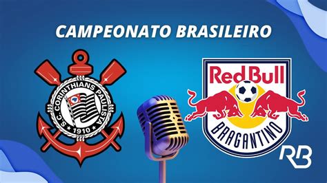Corinthians x Bragantino Brasileirão Ulisses Costa e Rafael Oliveira YouTube