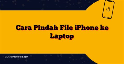 Cara Pindah File iPhone ke Laptop