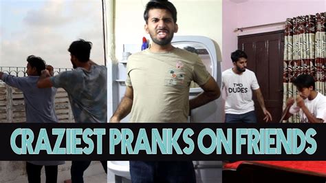 Craziest Pranks On Friends Ever Two Dudes Youtube
