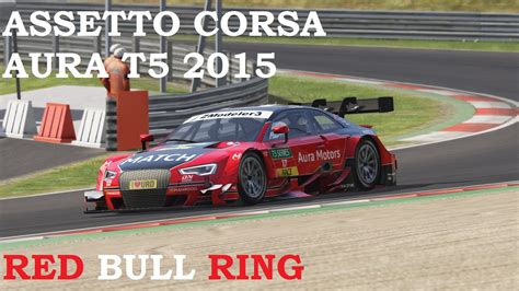 Assetto Corsa URD T5 Aura 2015 Red Bull Ring YouTube