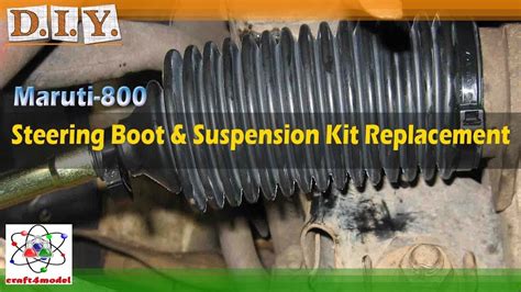 Steering Boot And Suspension Kit Replacement In Maruti 800 Youtube