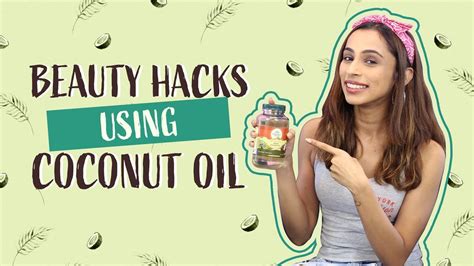 Beauty Hacks Using Coconut Oil Beauty Pinkvilla Fashion Youtube