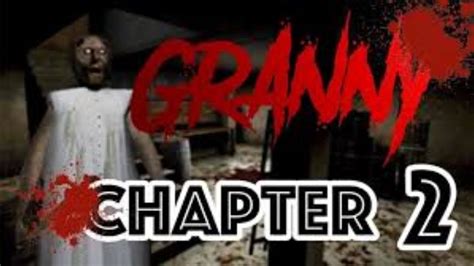 GRANNY CHAPTER 2 LIVE STREAM YouTube