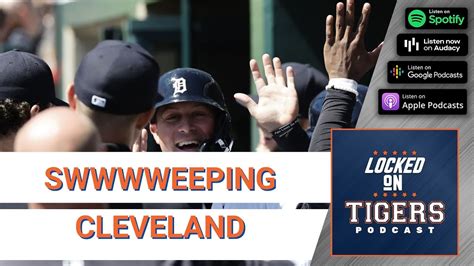 The Detroit Tigers Sweep The Cleveland Guardians Youtube