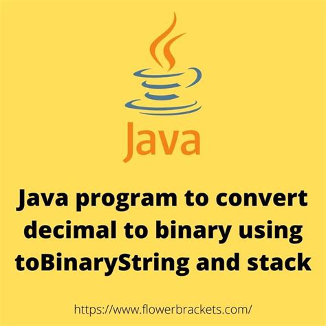 Java Program To Convert Decimal To Binary Using Tobinarystring And