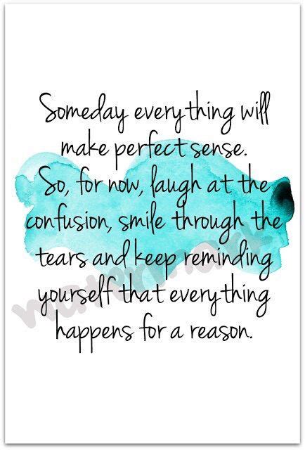 Everything happens for a reason. Everything happens for a reason | Life quotes, Quotes ...