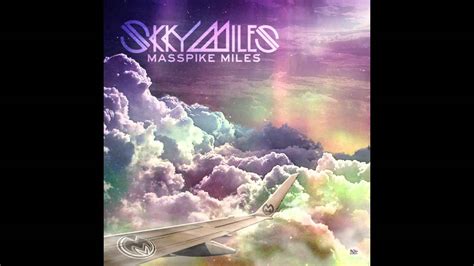 masspike miles skky miles ft torch produced by soundsmith sarah j datpiff exclusive youtube
