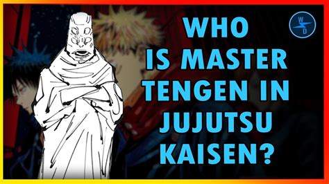 Who is Master Tengen? Jujutsu Kaisen's Master Tengen Abilities, Powers