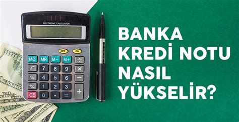 Kredi Notu Nedir Renme Yollar Nelerdir Finanskredisi Com