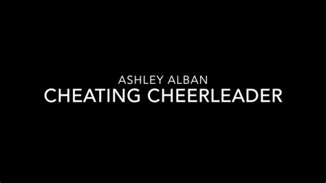 watch free ashley alban cheating cheerleader porn video anon