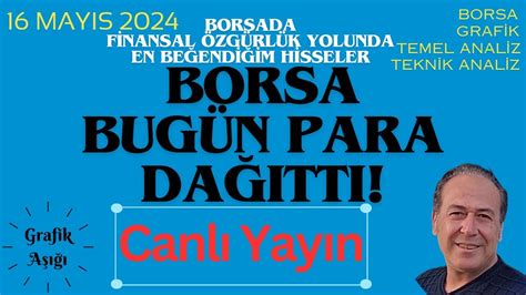 BORSA BUGÜN PARA DAĞITTI CANLI YAYIN Finansal Özgürlük Yolunda En