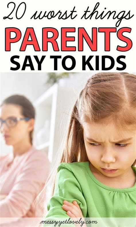 20 Things Parents Should Never Say To Their Children Kids Behavior