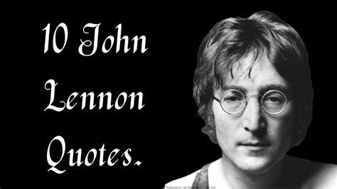 10 John Lennon Quotes Youtube