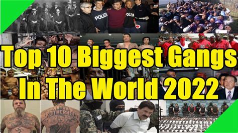 Top 10 Biggest Gangs In The World 2022 Youtube