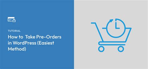 How To Easily Take Pre Orders In Wordpress Step By Step