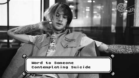 Lil Peep Word To Someone Contemplating Suicide The Gold Words Youtube