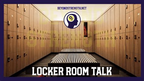Beyond Strength The Role Of Locker Room Talk In Systemic Racism
