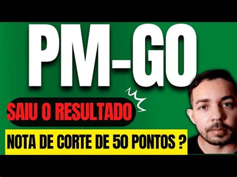 Concurso Pmgo Saiu O Resultado Com A Nota De Corte Youtube