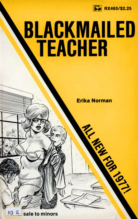 RX 465 Blackmailed Teacher By Erika Norman EB Triple X Books The