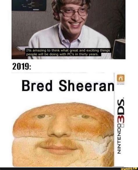 M Bred Sheeran Popular Memes On The Site Edsheeran