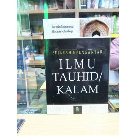 Jual Sejarah Dan Pengantar Ilmu Tauhid Kalam Hasbi As Shiddiqy