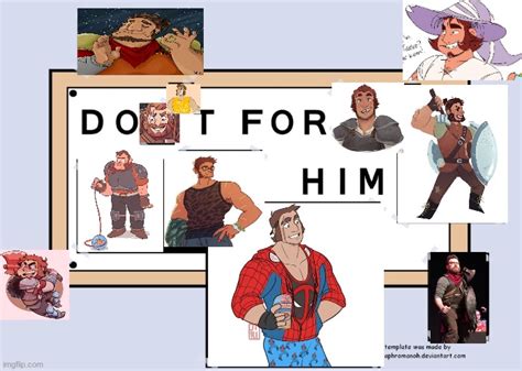 Do It For Him Imgflip