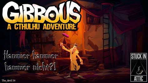 Gibbous Game A Chuthulu Adventure Hammer Hammer Hammer Nicht