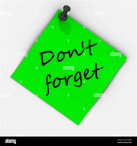 Dont Forget Note Hi Res Stock Photography And Images Alamy