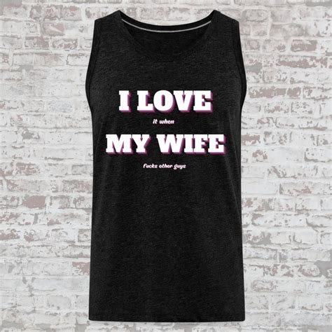 Fuck My Wife Tank Top Wife Swapping Shirt Couple Swapping Tees Stag Hotwife Cuckold