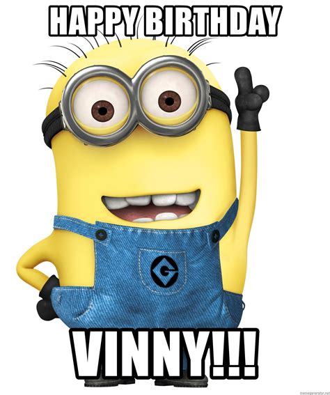 Happy Birthday Vinny Despicable Me Minion Meme Generator