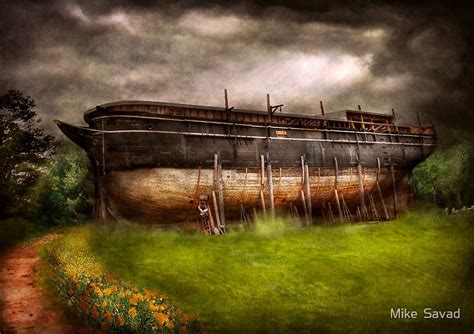 Boat The Construction Of Noahs Ark By Michael Savad Redbubble