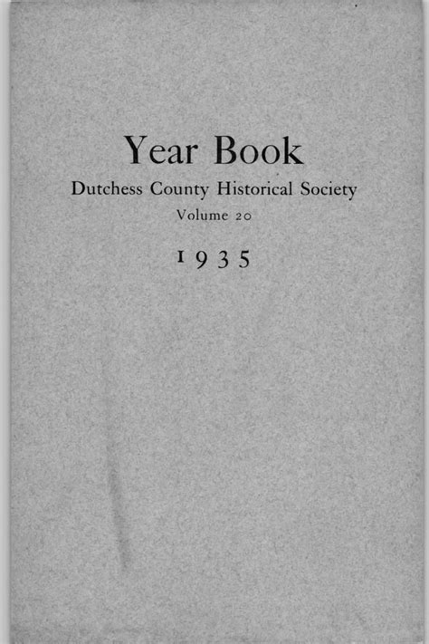 Dutchess County Historical Society Yearbook Vol 020 1935 By D C H S