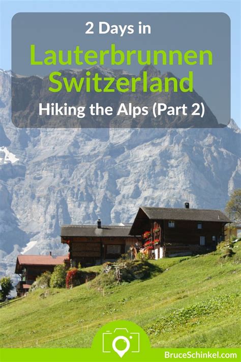 Switzerland Tour 2 Days In Lauterbrunnen Hiking The Swiss Alps Part 2