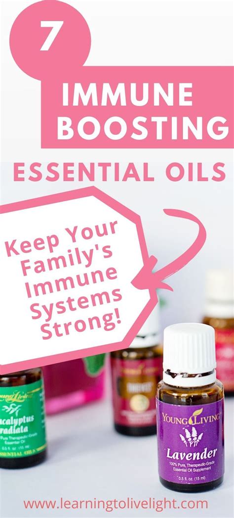 Immunity Boost With Essential Oils Learning To Live Light In Immunity Essential Oils