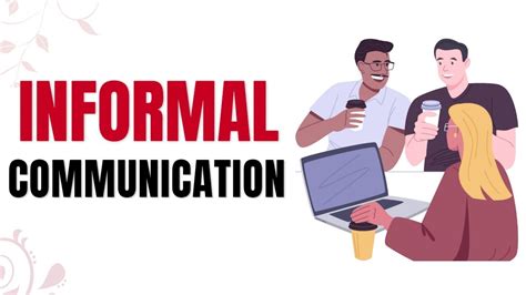 What Is Informal Communication Meaning Examples And Types Youtube
