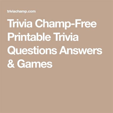 Trivia Champ Free Printable Trivia Questions Answers And Games Trivia