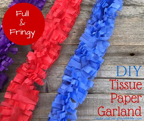 Diy Tissue Paper Garland Celebrate Every Day With Me