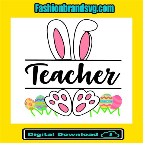 Easter Teacher Bunny Svg Easter Day Svg Easter Teacher Svg