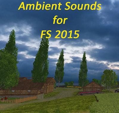 AMBIENT SOUNDS Farming Simulator 19 17 22 Mods FS19 17 22 Mods