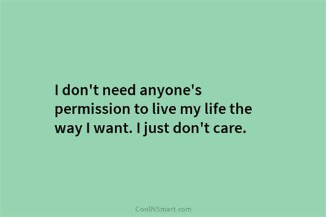 Quote I Dont Need Anyones Permission To Live Coolnsmart