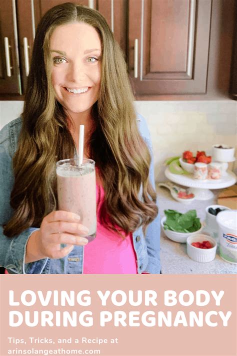 Learning To Love Your Body Through Pregnancy Arinsolangeathome