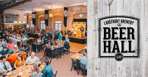 Food Beer Hall Restaurant In Milwaukee Lakefront Brewery