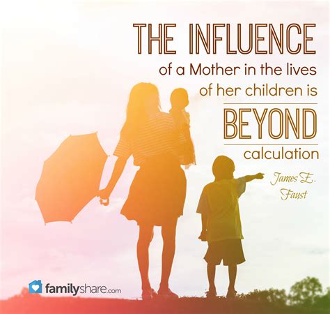 The Influence Of A Mother Is Beyond Calculation Calculatorjaw