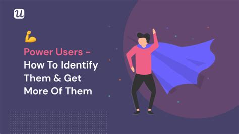 Power Users How To Identify Them And Get More Of Them