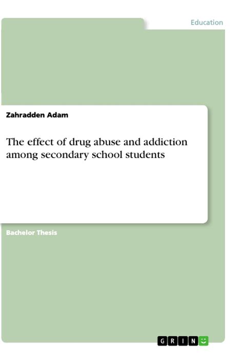 The Effect Of Drug Abuse And Addiction Among Secondary School Students