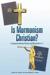 Is Mormonism Christian A Comparison Between Christian And Mormon