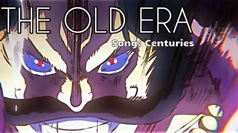 One Piece Amv Centuries The Old Era Hd Youtube